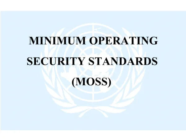 MINIMUM OPERATING SECURITY STANDARDS MOSS