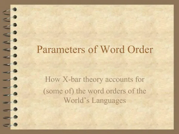 Parameters of Word Order
