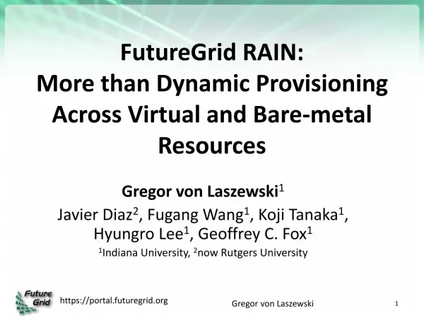 FutureGrid RAIN: More than Dynamic Provisioning Across Virtual and Bare-metal Resources