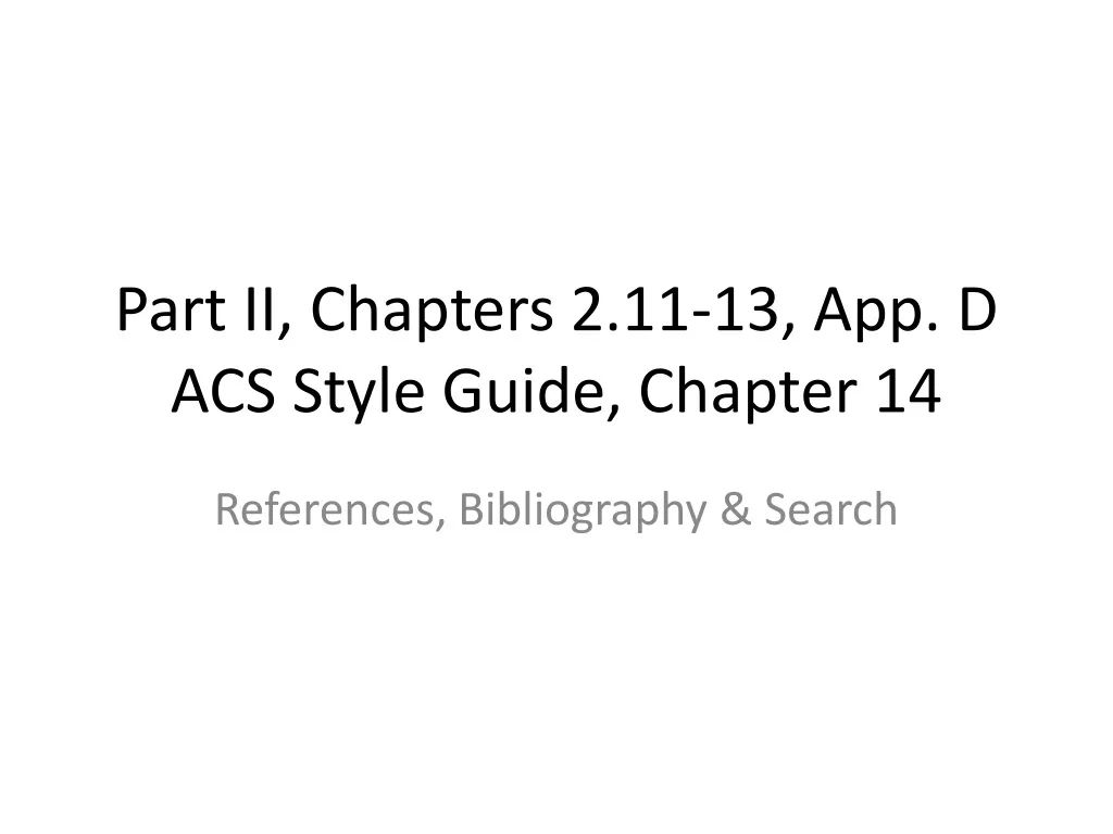 part ii chapters 2 11 13 app d acs style guide chapter 14