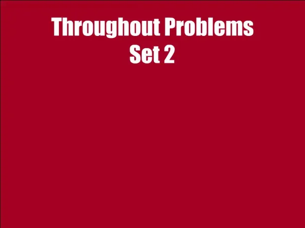 Throughout Problems Set 2