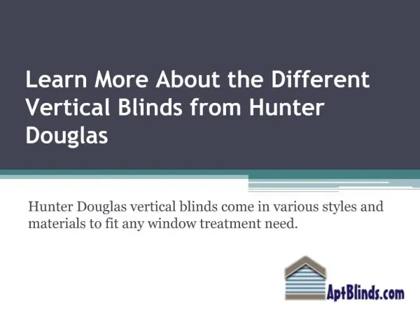 Learn More About the Different Vertical Blinds from Hunter D