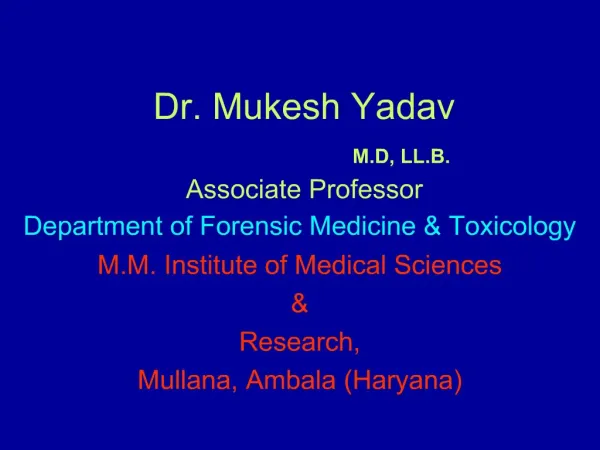 Dr. Mukesh Yadav M.D, LL.B. Associate Professor