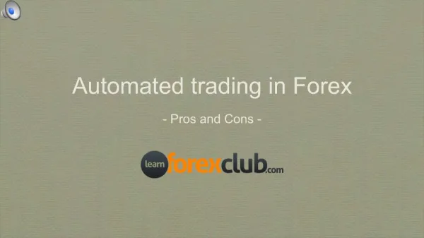 Automated trading in Forex - Pros and Cons