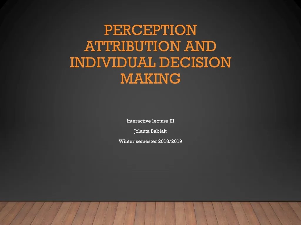 perception attribution and individual decision making