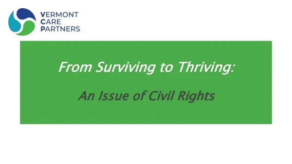 From Surviving to Thriving: An Issue of Civil Rights