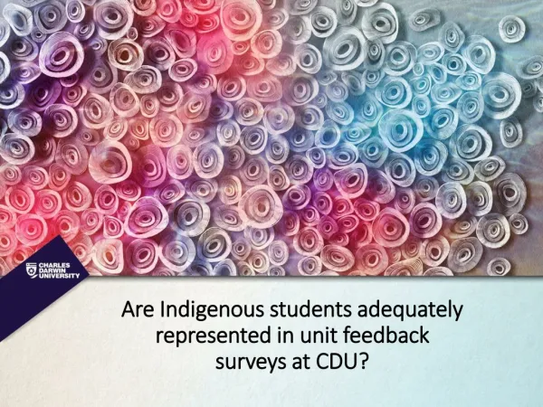 Are Indigenous students adequately represented in unit feedback surveys at CDU?