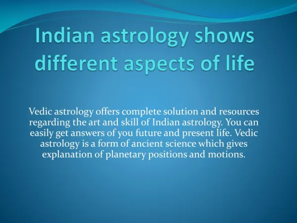 Indian astrology shows different aspects of life
