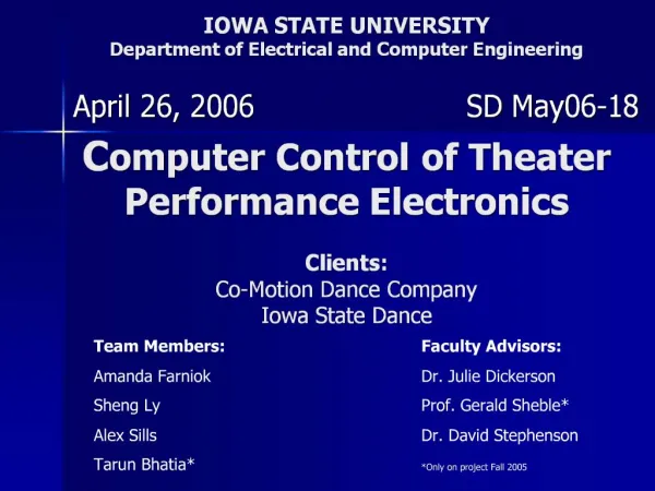 IOWA STATE UNIVERSITY Department of Electrical and Computer Engineering Computer Control of Theater Performance Electr
