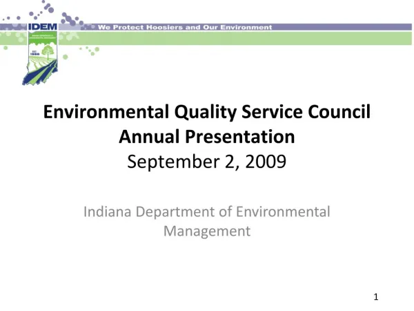 Environmental Quality Service Council Annual Presentation September 2, 2009