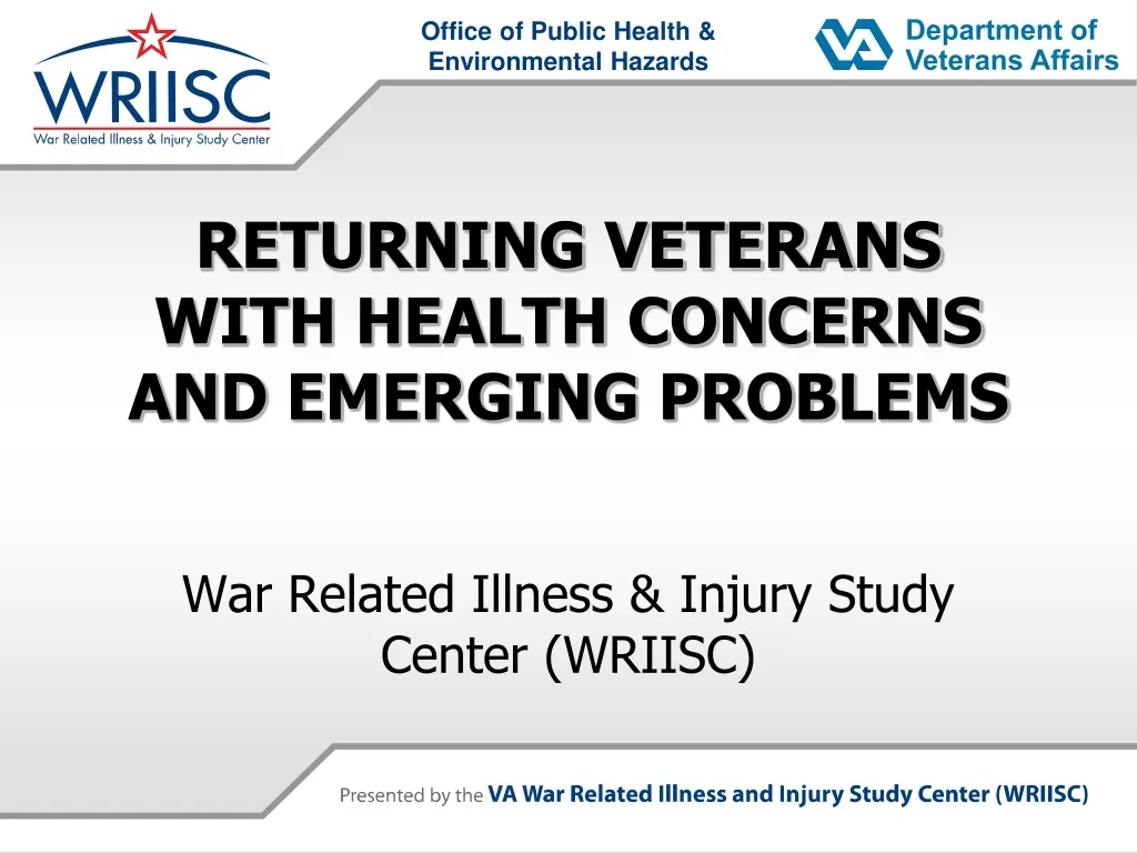 returning veterans with health concerns and emerging problems