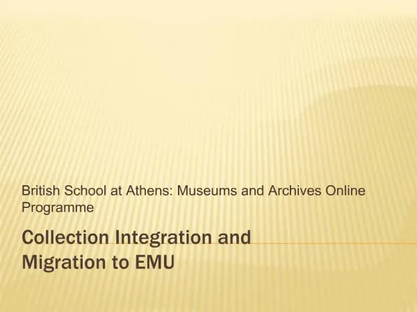 Collection Integration and Migration to EMU