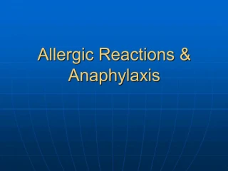 Allergic Reactions Anaphylaxis - slide 1