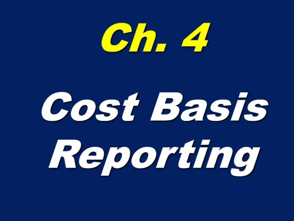 Ch. 4 Cost Basis Reporting