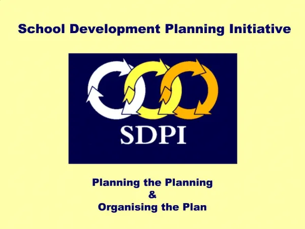 Planning the Planning Organising the Plan