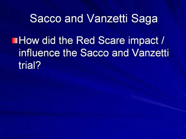 Sacco and Vanzetti Saga