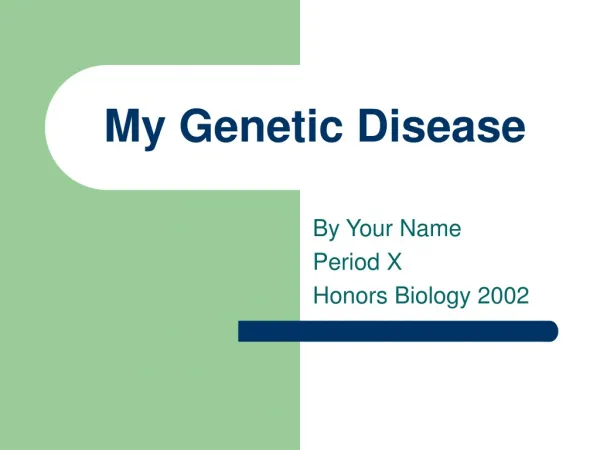 My Genetic Disease