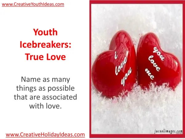 Youth Icebreakers: True Love