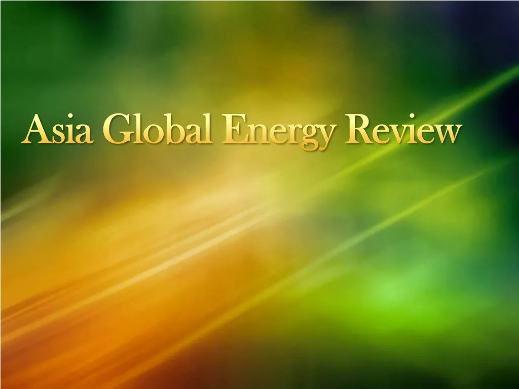 asia global energy review