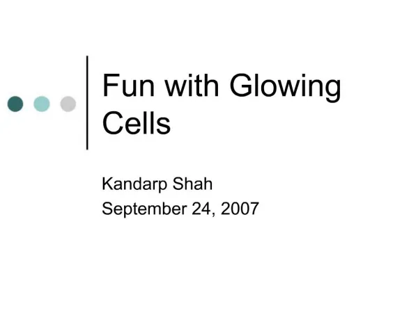 Fun with Glowing Cells