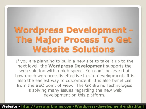 Wordpress Development - The Major Process To Get Website Sol
