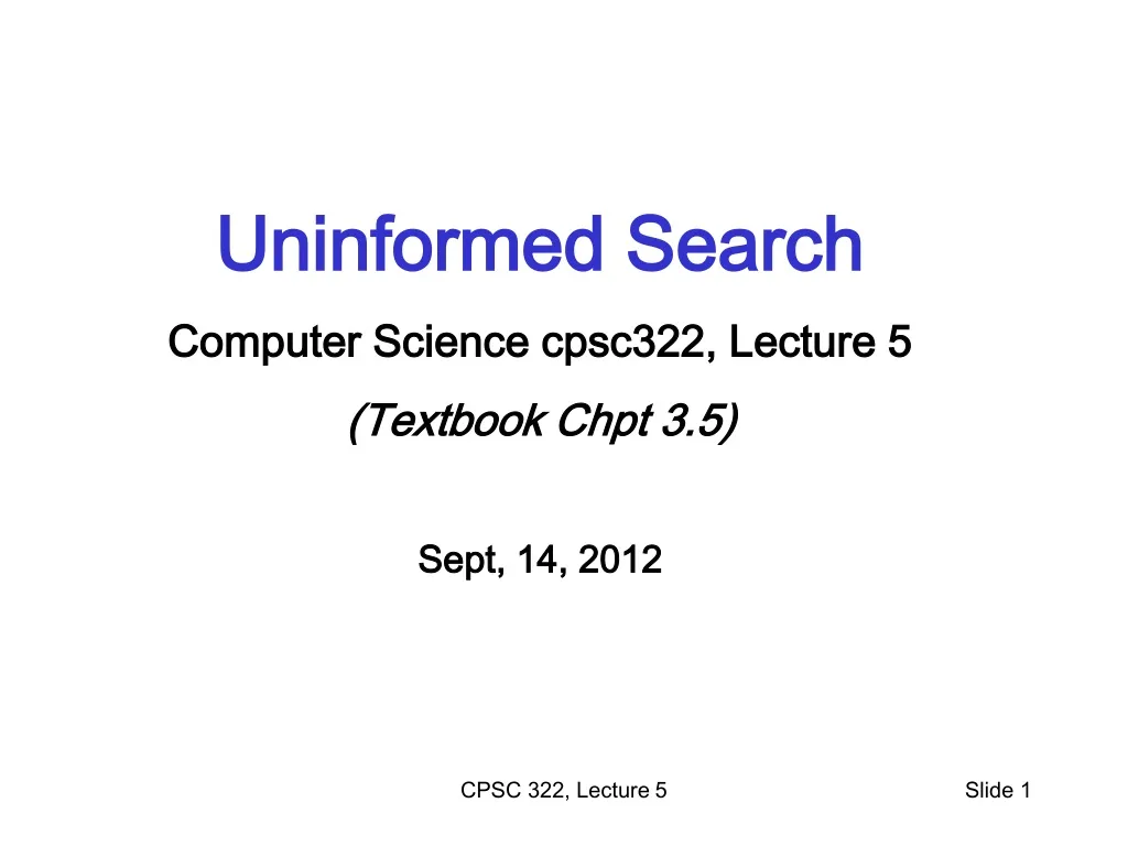 uninformed search computer science cpsc322