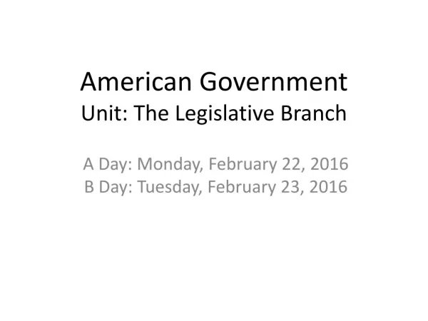 American Government Unit: The Legislative Branch