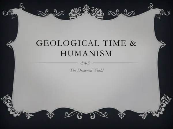 Geological time &amp; Humanism