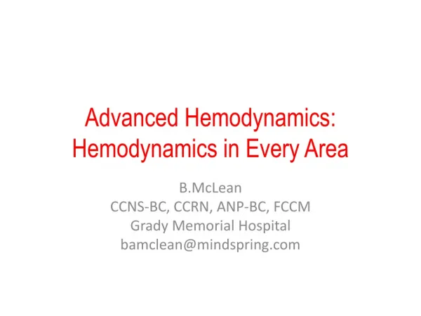 Advanced Hemodynamics: Hemodynamics in Every Area