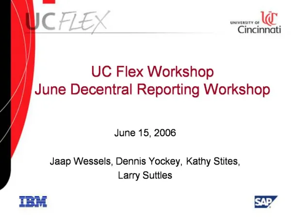 UC Flex Workshop June Decentral Reporting Workshop