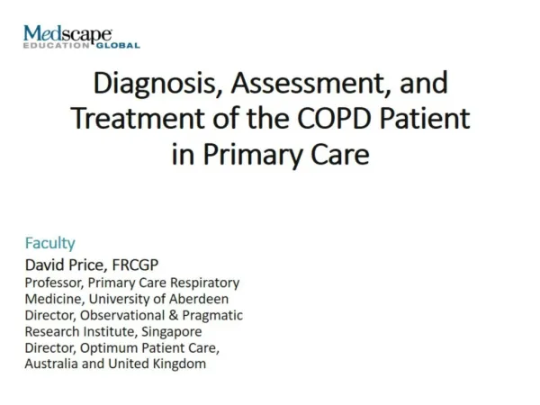 Diagnosis, Assessment, and Treatment of the COPD Patient in Primary Care