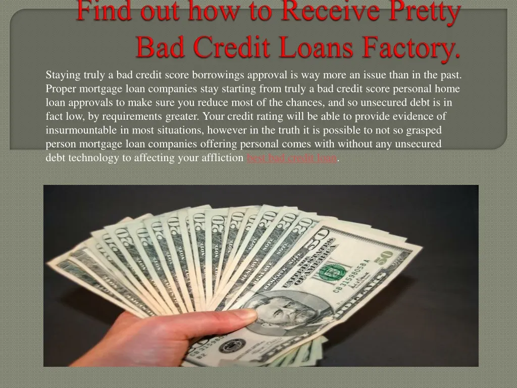 find out how to receive pretty bad credit loans factory