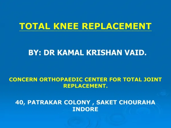 TOTAL KNEE REPLACEMENT
