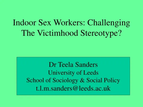 Indoor Sex Workers: Challenging The Victimhood Stereotype?