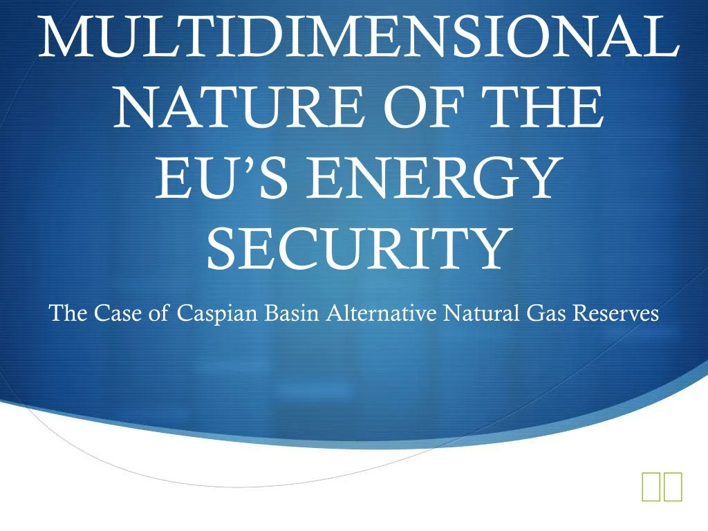 multidimensional nature of the eu s energy security