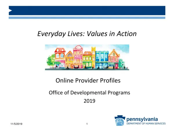 Everyday Lives: Values in Action Online Provider Profiles