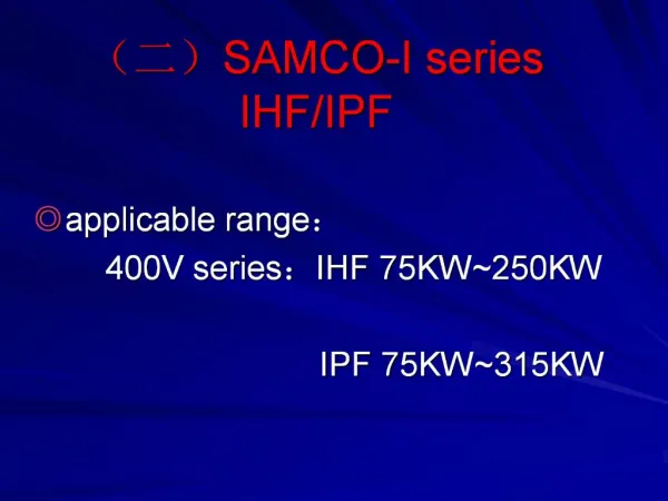 SAMCO-I series IHF