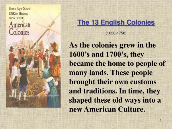 The 13 English Colonies (1630-1750)