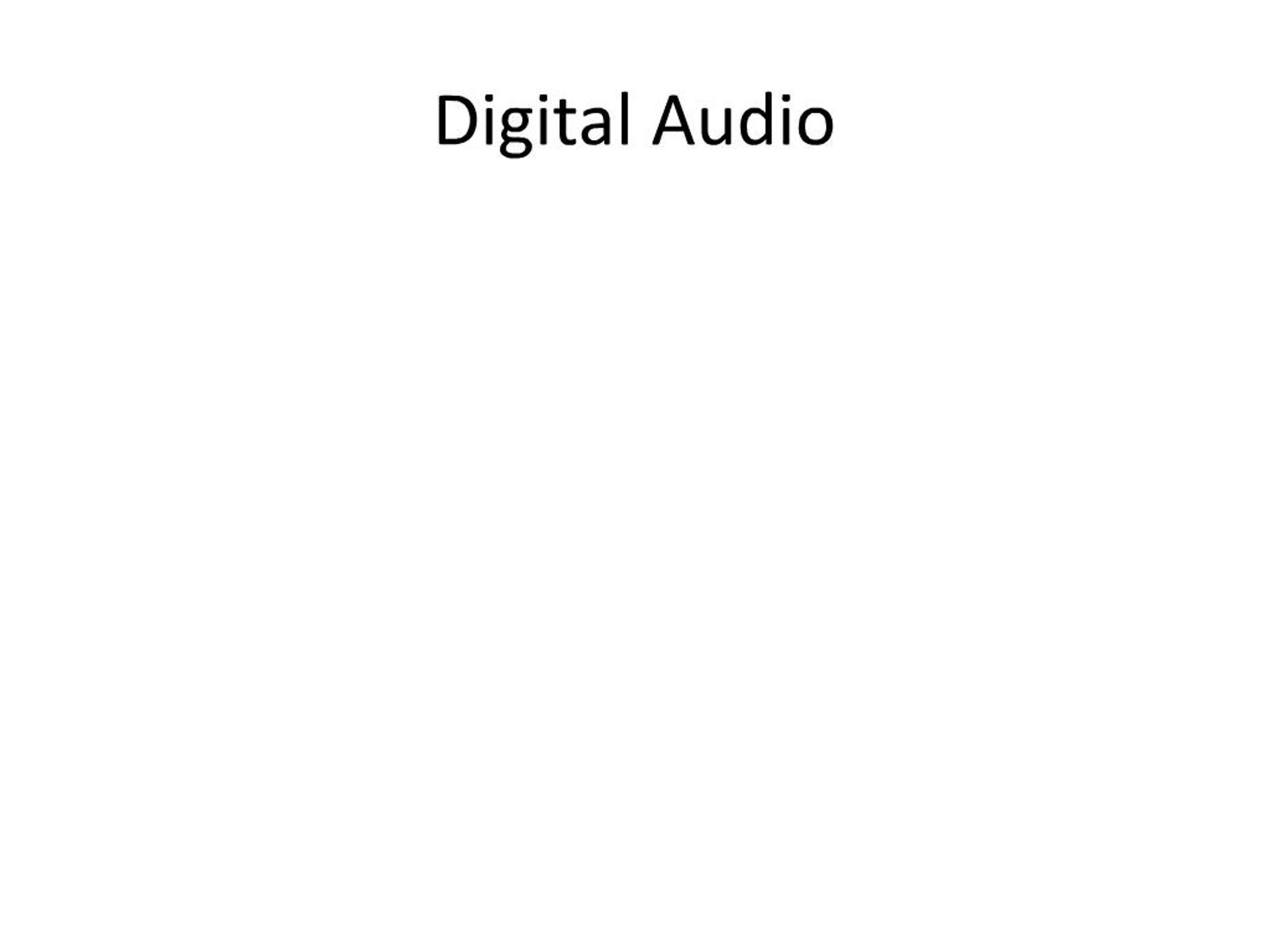 PPT - Digital Audio PowerPoint Presentation, free download - ID:1117245