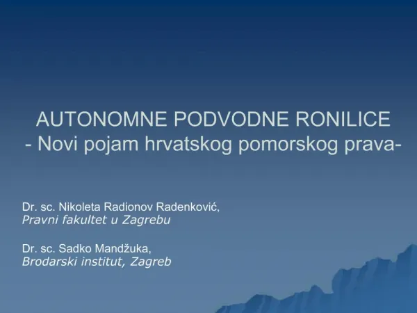 AUTONOMNE PODVODNE RONILICE - Novi pojam hrvatskog pomorskog prava-