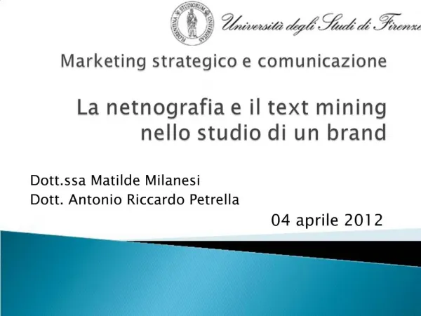 Marketing strategico e comunicazione La netnografia e il text mining nello studio di un brand