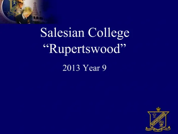 Salesian College Rupertswood 2013 Year 9