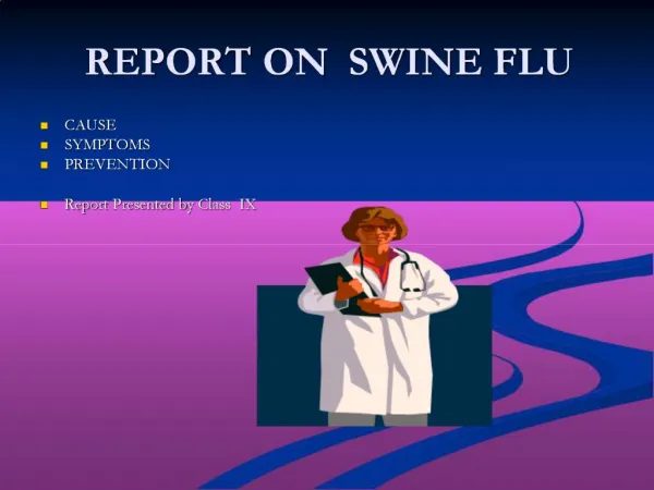 REPORT ON SWINE FLU