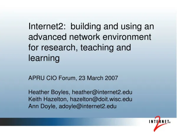 APRU CIO Forum, 23 March 2007 Heather Boyles, heather@internet2