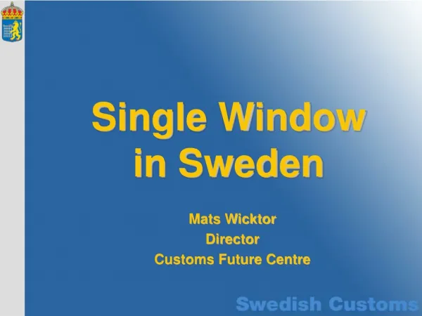 Mats Wicktor Director Customs Future Centre