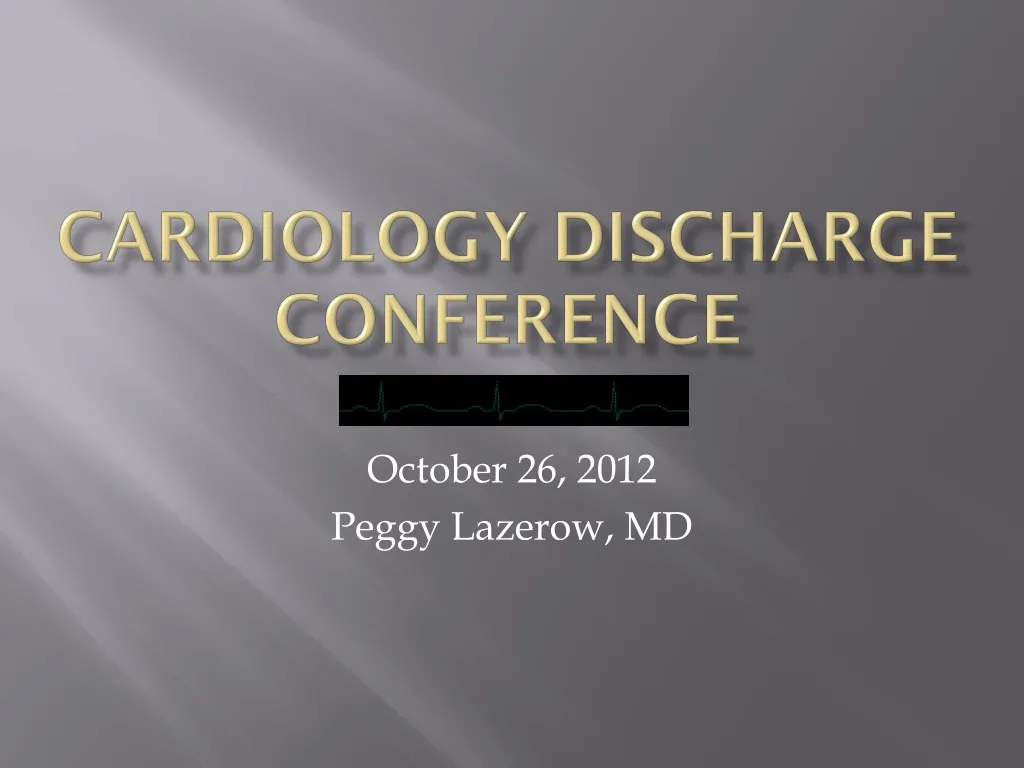 cardiology discharge conference