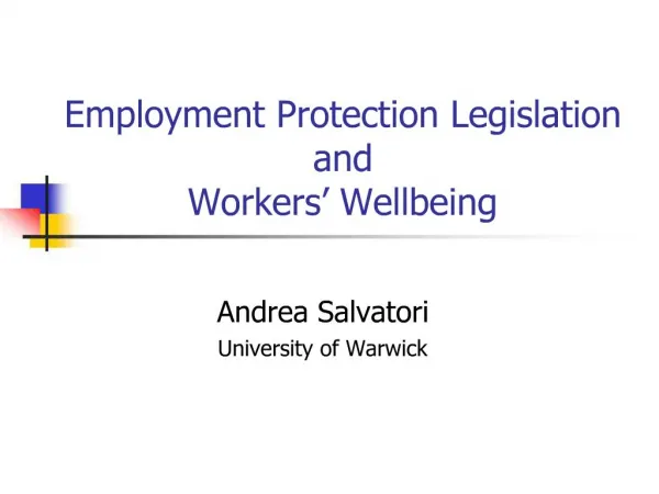 Employment Protection Legislation and Workers Wellbeing