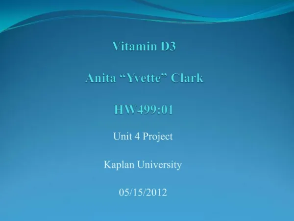 Vitamin D3 Anita Yvette Clark HW499:01