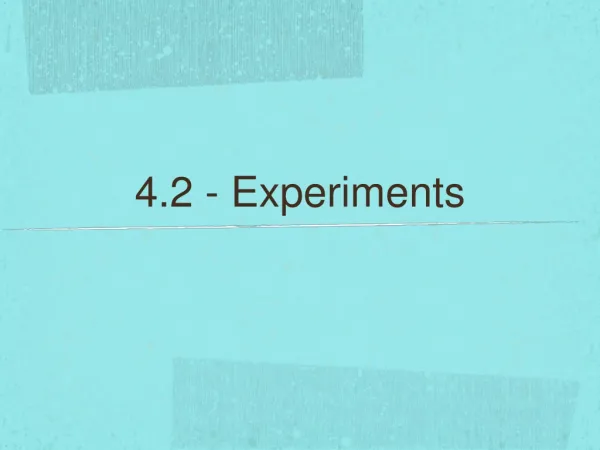 4.2 - Experiments