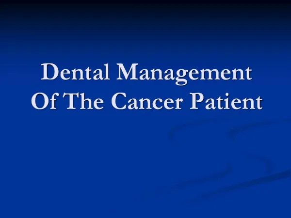 Dental Management Of The Cancer Patient
